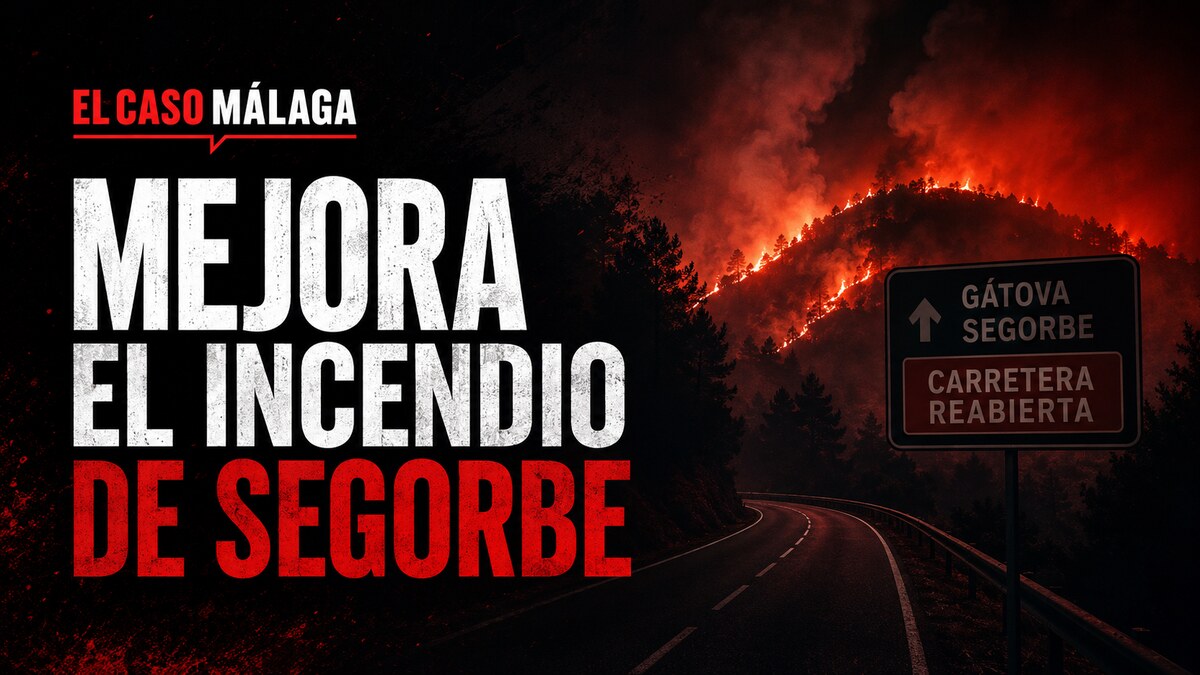 Mejora el incendio de Segorbe — composición gráfica de El Caso Málaga