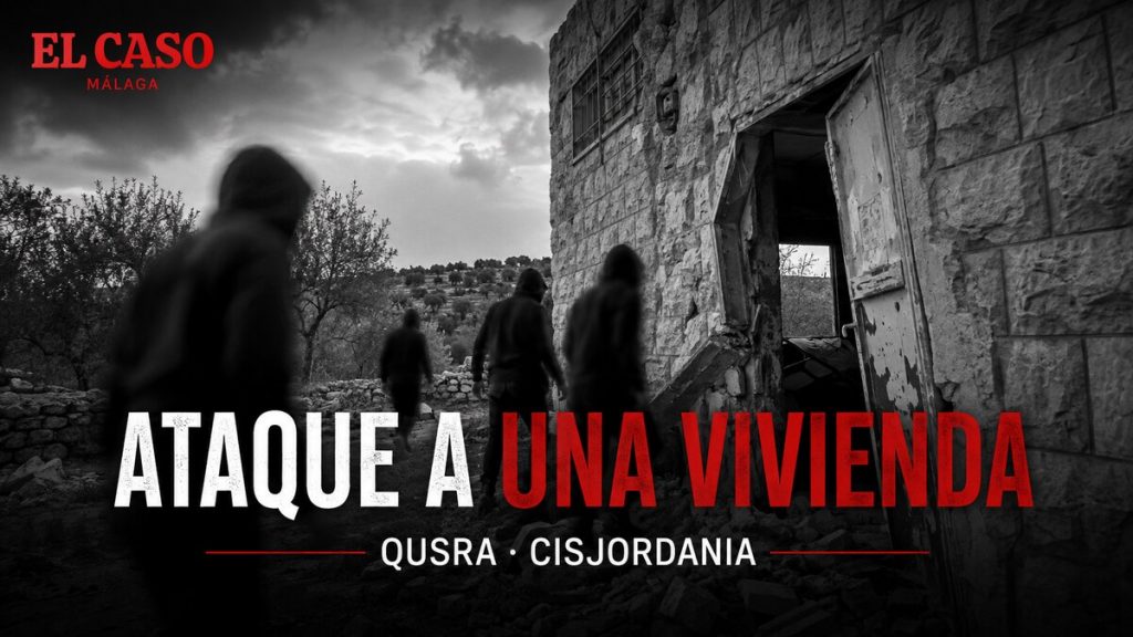 Portada editorial sobre el ataque de colonos enmascarados a una vivienda en Qusra, Cisjordania