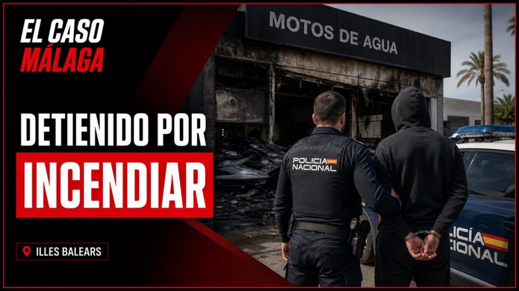 Portada editorial de El Caso Málaga para «Detenido por incendiar presuntamente una empresa de motos de agua en Palma tras una disputa por la fianza»