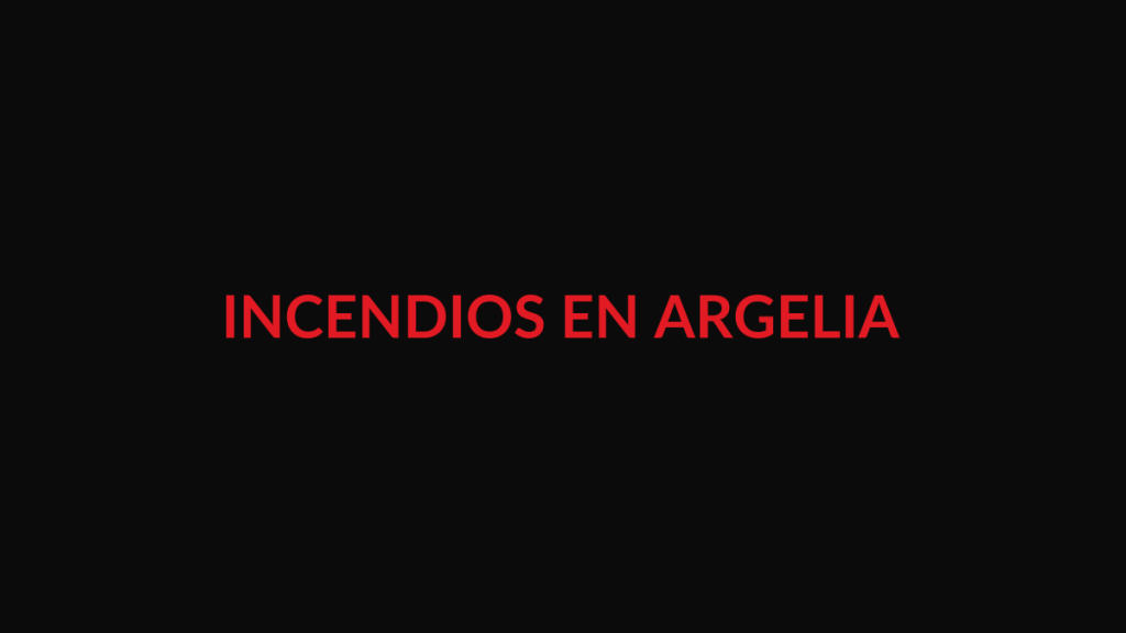 Composición editorial no documental sobre los incendios forestales mortales de Argelia
