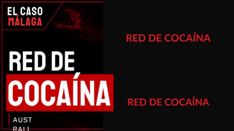 Portada de El Caso Málaga: RED DE — COCAÍNA — Australia
