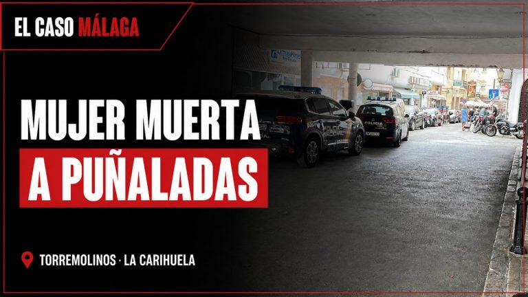 Fotografía de la noticia: MUJER MUERTA A PUÑALADAS. TORREMOLINOS · LA CARIHUELA.