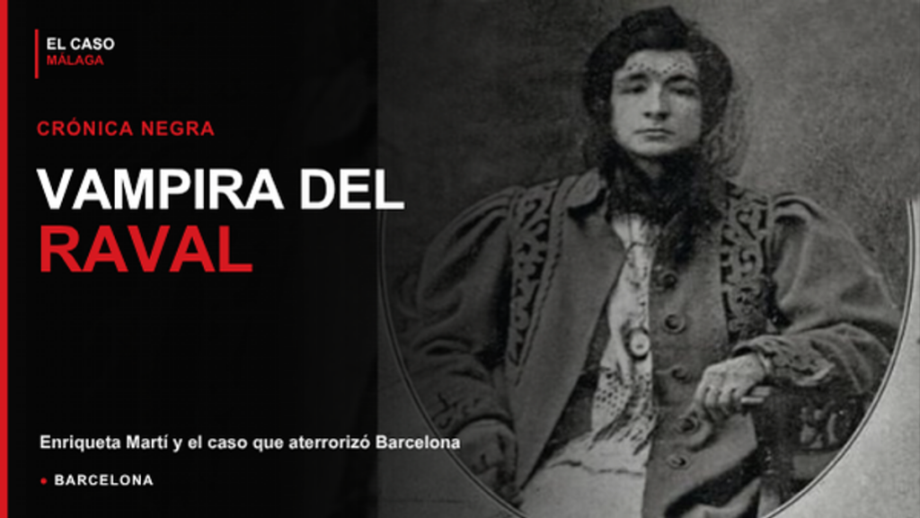 Portada de El Caso Málaga sobre Enriqueta Martí, la Vampira del Raval, en Barcelona