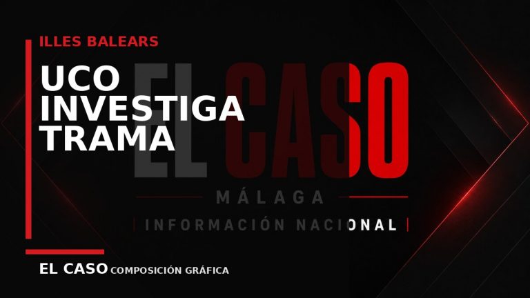 Composición gráfica editorial de El Caso Málaga sobre La UCO investiga una trama de prostitución y favores en Formentera
