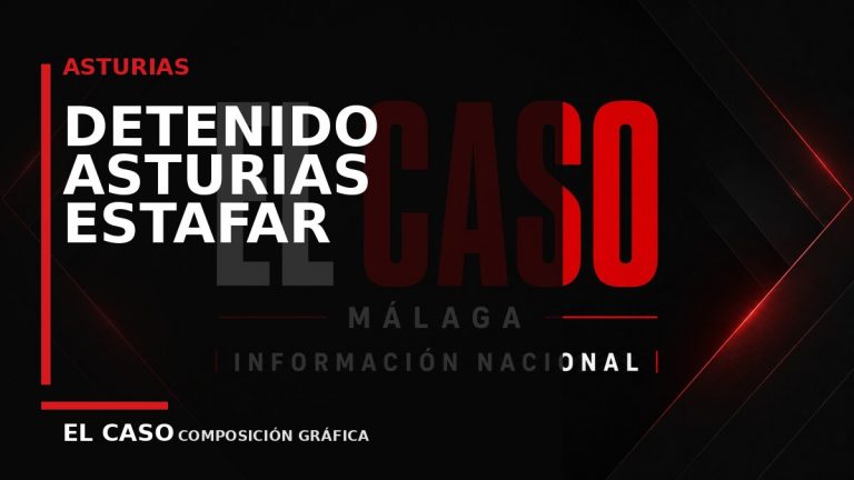 Composición gráfica editorial de El Caso Málaga sobre Detenido en Asturias por estafar cerca de 30.000 euros a un familiar