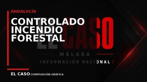 Composición gráfica editorial de El Caso Málaga sobre Controlado el incendio forestal de Costa Esuri en Ayamonte