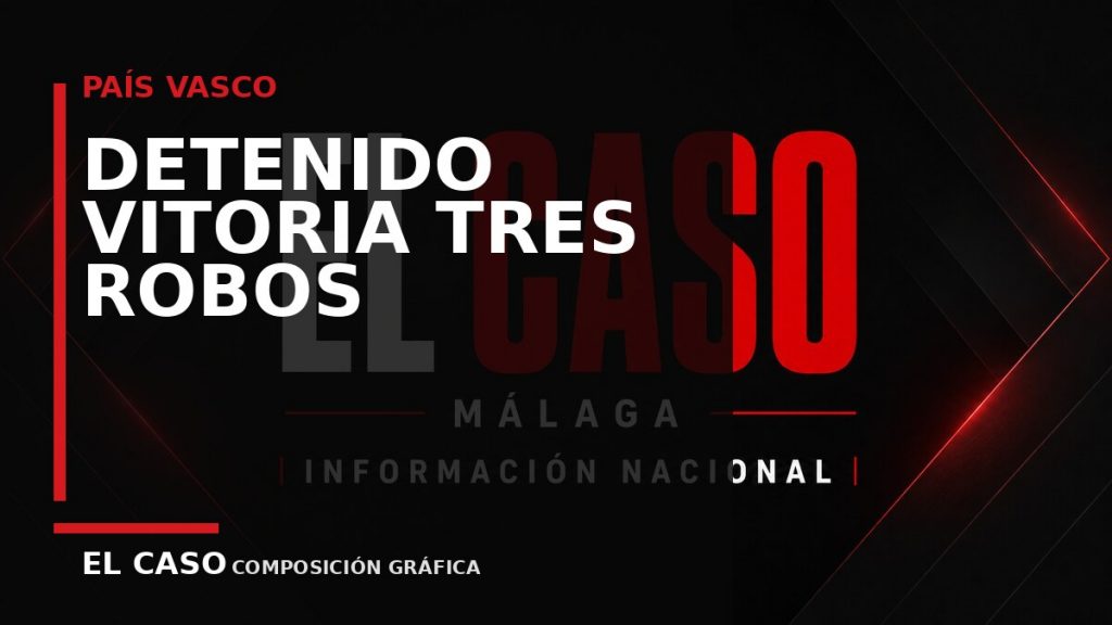 Composición gráfica editorial de El Caso Málaga sobre Detenido en Vitoria por tres robos violentos a mujeres de avanzada edad