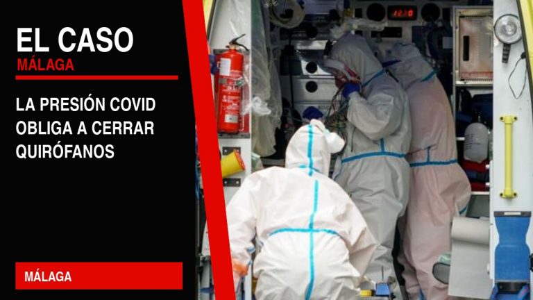 Portada editorial de El Caso Málaga: la presión covid obliga a cerrar quirófanos — MÁLAGA