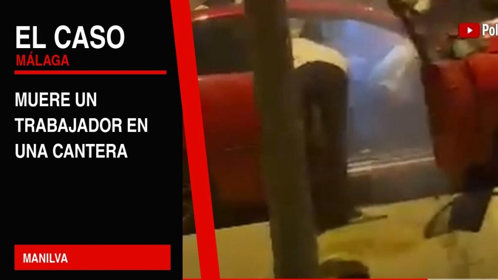 Portada editorial de El Caso Málaga: muere un trabajador en una cantera — MANILVA