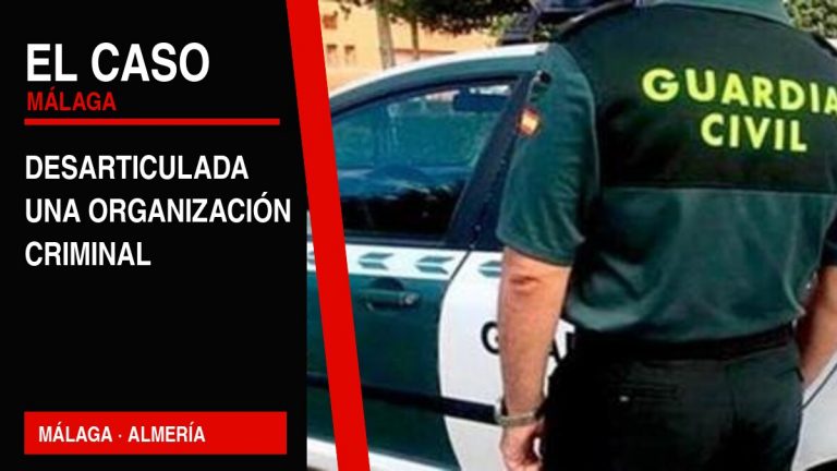 Portada editorial de El Caso Málaga: desarticulada una organización criminal — MÁLAGA · ALMERÍA