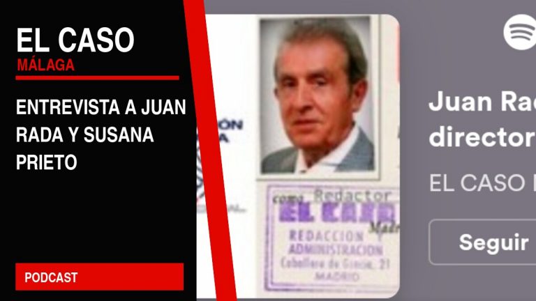 Portada editorial de El Caso Málaga: entrevista a juan rada y susana prieto — PODCAST