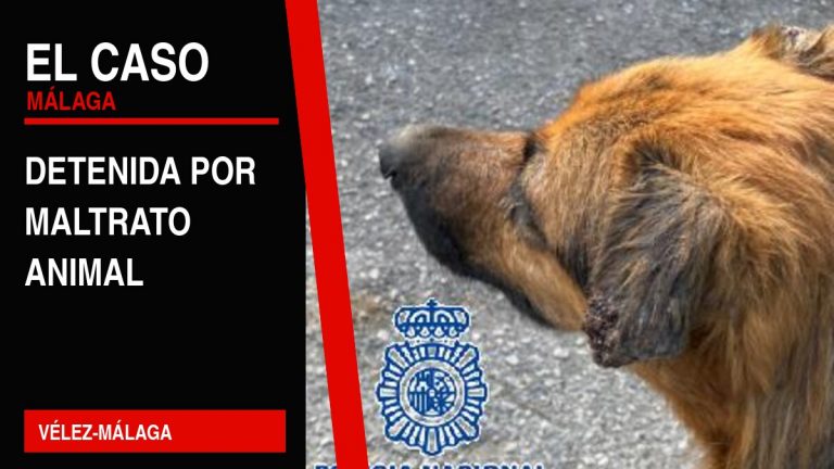 Portada editorial de El Caso Málaga: detenida por maltrato animal — VÉLEZ-MÁLAGA