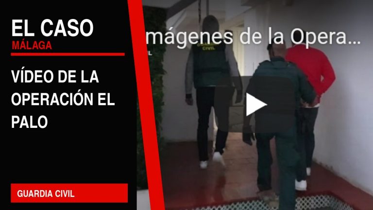 Portada editorial de El Caso Málaga: vídeo de la operación el palo — GUARDIA CIVIL