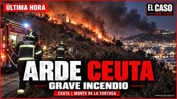 Portada editorial de El Caso Málaga sobre el grave incendio del Monte de la Tortuga en Ceuta