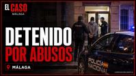 Portada de El Caso Málaga sobre la detención de un hombre investigado por presuntos abusos sexuales a una menor en Málaga