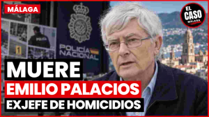 Portada El Caso Málaga: muere Emilio Palacios, exjefe de Homicidios de Málaga