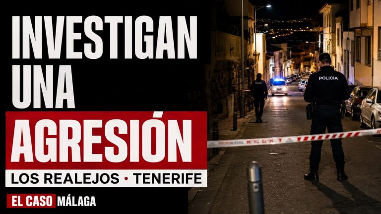 Portada de El Caso Málaga: Investigan una agresión - Los Realejos, Tenerife