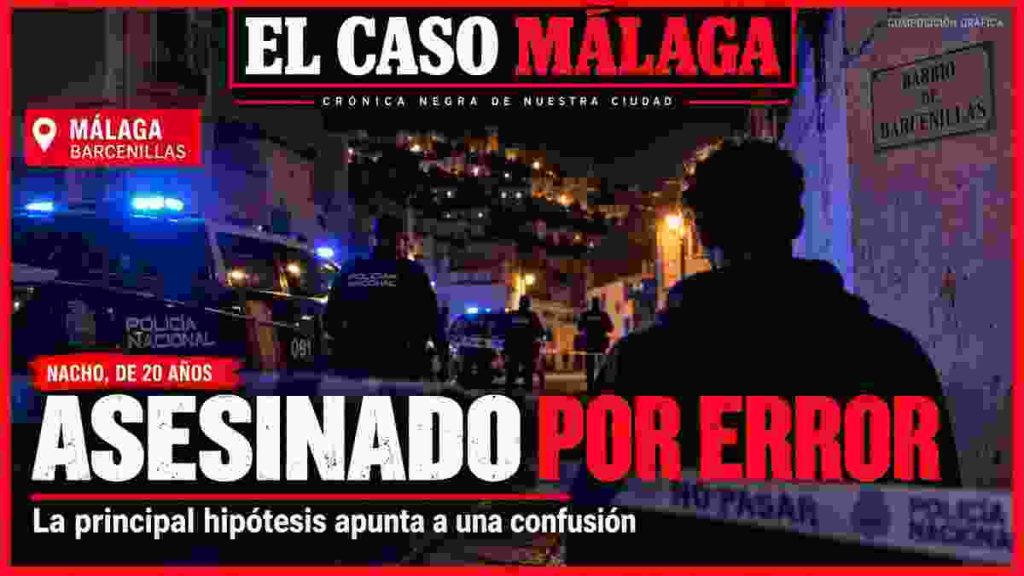 Portada de El Caso Málaga sobre la hipótesis de que Nacho, de 20 años, fue asesinado por error en Barcenillas
