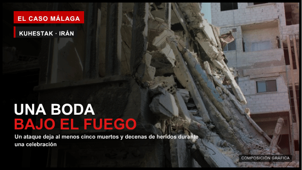 Ataque a una boda en Irán: portada de El Caso Málaga sobre la tragedia de Kuhestak
