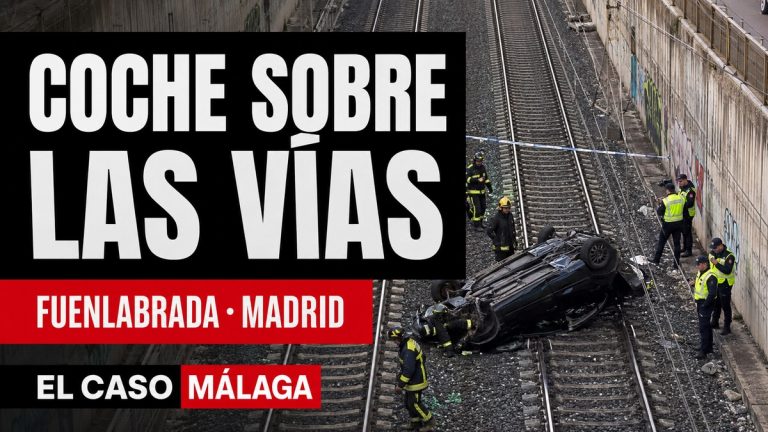Portada de El Caso Málaga: Coche sobre las vías - Fuenlabrada, Madrid