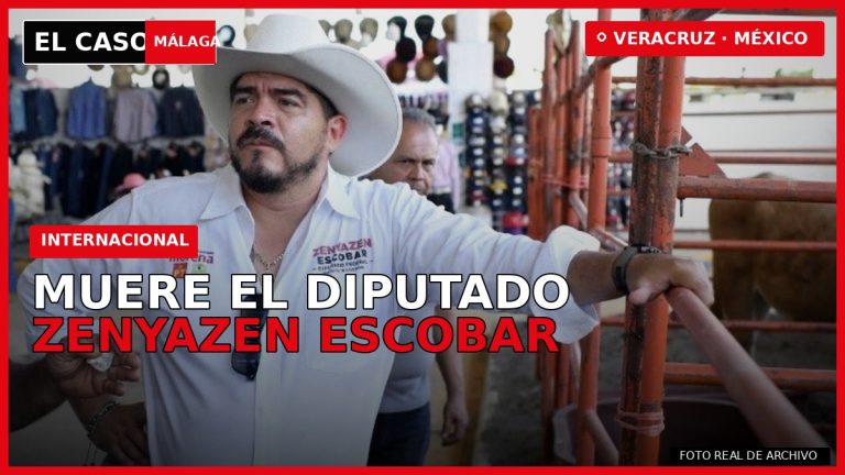 MUERE EL DIPUTADO ZENYAZEN ESCOBAR en Veracruz — portada editorial de El Caso Málaga con fotografía real de archivo