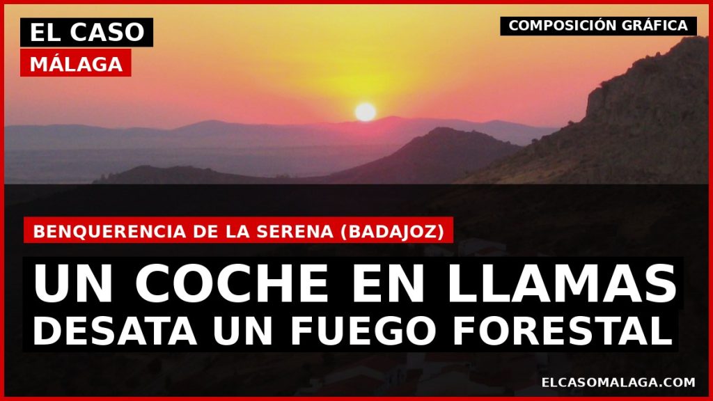 Portada ECM: incendio forestal en Benquerencia de la Serena originado por un vehículo