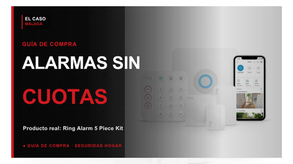 Portada El Caso Málaga para la guía de alarmas sin cuotas con un kit Ring Alarm real
