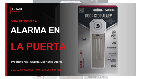 Portada El Caso Málaga para cuñas de puerta con alarma con una SABRE Door Stop Alarm real