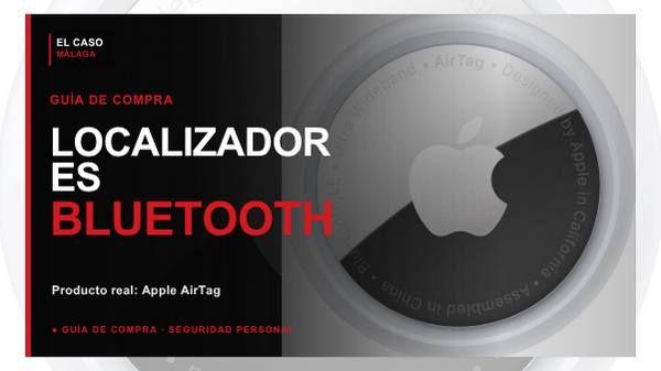 Portada El Caso Málaga para localizadores Bluetooth con un Apple AirTag real