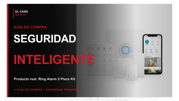 Portada El Caso Málaga para seguridad inteligente en casa con un kit Ring Alarm real