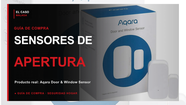 Portada El Caso Málaga para sensores de puertas y ventanas con un Aqara Door and Window Sensor real