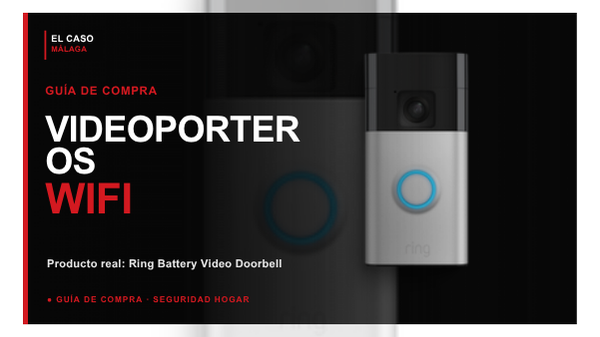 Portada El Caso Málaga para la guía de videoporteros WiFi con un Ring Battery Video Doorbell real