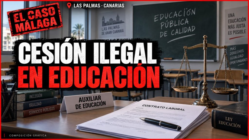Portada EL CASO MÁLAGA sobre una cesión ilegal de trabajadores en la educación pública de Canarias