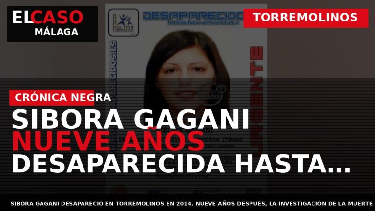 Portada El Caso Málaga: SIBORA GAGANI NUEVE AÑOS DESAPARECIDA HASTA SER HALLADA TRAS UNA — TORREMOLINOS