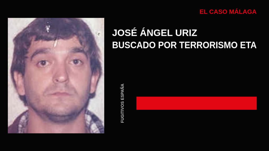 Portada de El Caso Málaga: José Ángel Uriz Zabaleta, buscado por terrorismo de ETA