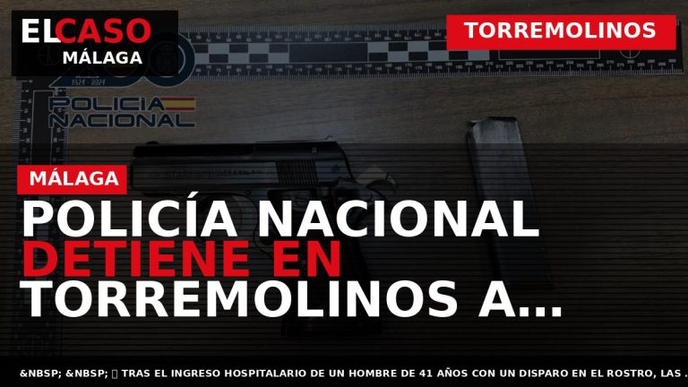 Portada El Caso Málaga: POLICÍA NACIONAL DETIENE EN TORREMOLINOS A DOS PERSONAS AL FRENTE DE — TORREMOLINOS