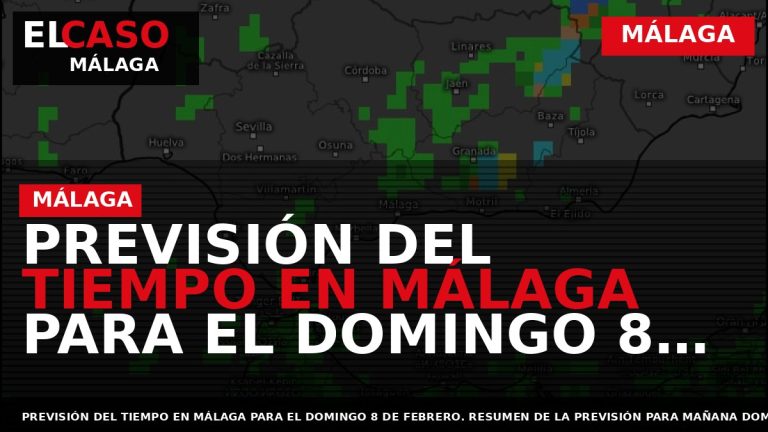 Portada El Caso Málaga: PREVISIÓN DEL TIEMPO EN MÁLAGA PARA EL DOMINGO 8 DE FEBRERO — MÁLAGA