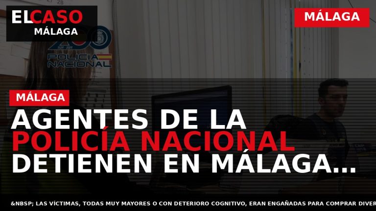 Portada El Caso Málaga: AGENTES DE LA POLICÍA NACIONAL DETIENEN EN MÁLAGA A UN COMERCIAL — MÁLAGA