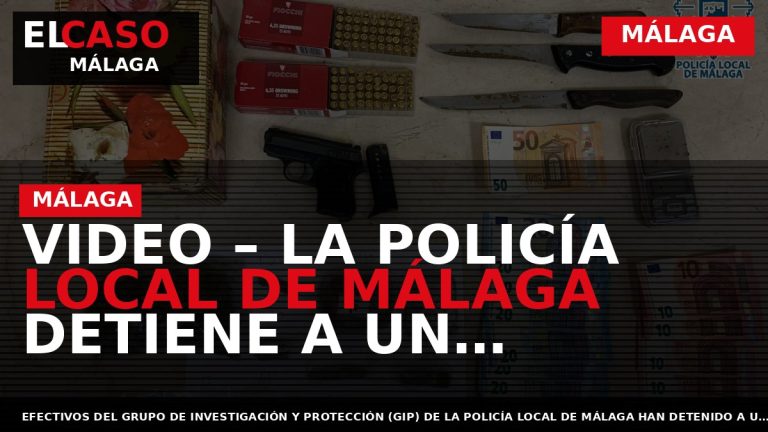Portada El Caso Málaga: VIDEO – LA POLICÍA LOCAL DE MÁLAGA DETIENE A UN INDIVIDUO — MÁLAGA
