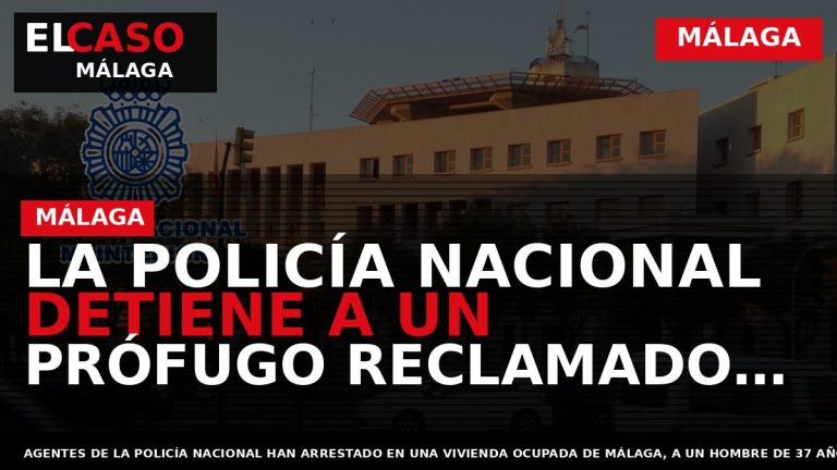 Portada El Caso Málaga: LA POLICÍA NACIONAL DETIENE A UN PRÓFUGO RECLAMADO POR LA AUDIENCIA — MÁLAGA