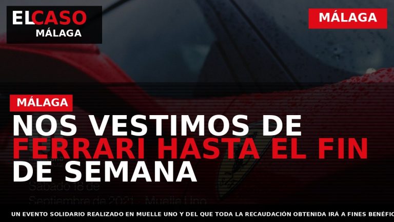 Portada El Caso Málaga: NOS VESTIMOS DE FERRARI HASTA EL FIN DE SEMANA — MÁLAGA