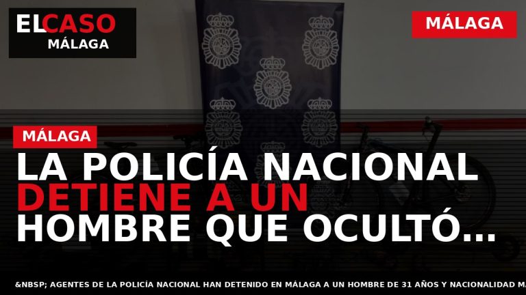 Portada El Caso Málaga: LA POLICÍA NACIONAL DETIENE A UN HOMBRE QUE OCULTÓ EN UNA — MÁLAGA