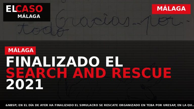 Portada El Caso Málaga: FINALIZADO EL SEARCH AND RESCUE 2021 — MÁLAGA