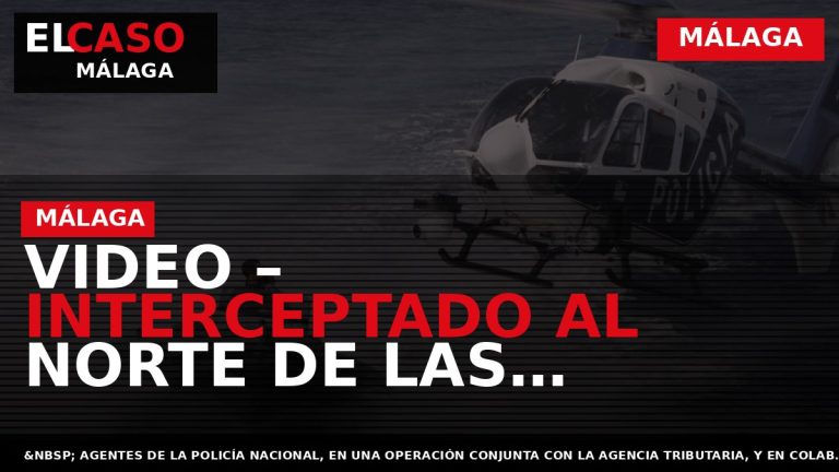 Portada El Caso Málaga: VIDEO – INTERCEPTADO AL NORTE DE LAS AZORES UN VELERO QUE — MÁLAGA
