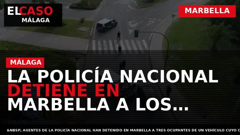 Portada El Caso Málaga: LA POLICÍA NACIONAL DETIENE EN MARBELLA A LOS OCUPANTES DE UN — MARBELLA