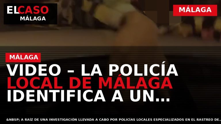 Portada El Caso Málaga: VIDEO – LA POLICÍA LOCAL DE MÁLAGA IDENTIFICA A UN CONDUCTOR — MÁLAGA