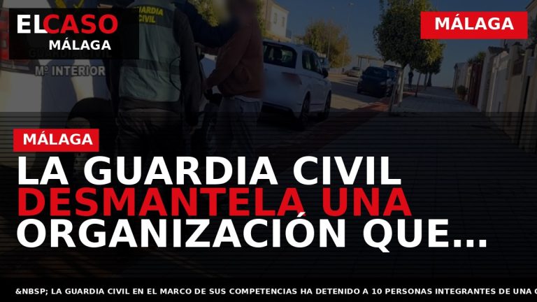 Portada El Caso Málaga: LA GUARDIA CIVIL DESMANTELA UNA ORGANIZACIÓN QUE INTRODUCÍA HACHÍS POR LAS — MÁLAGA