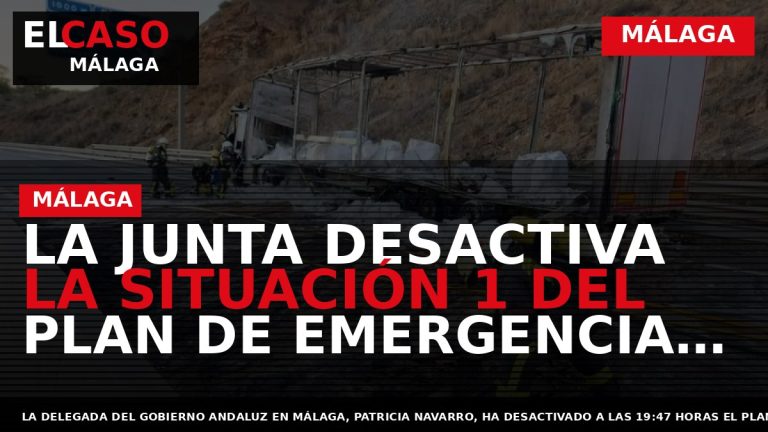 Portada El Caso Málaga: LA JUNTA DESACTIVA LA SITUACIÓN 1 DEL PLAN DE EMERGENCIA ANTE — MÁLAGA