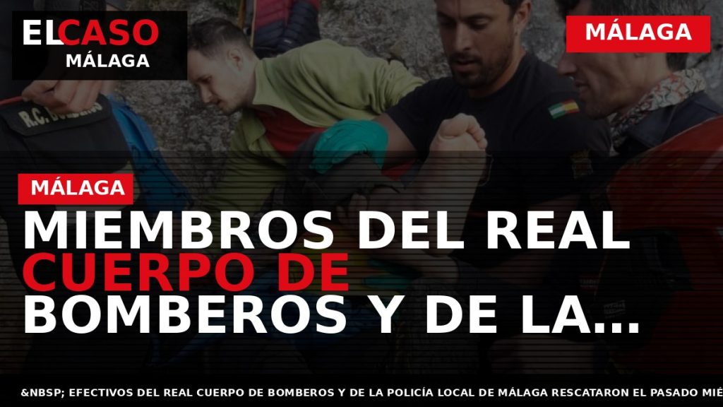 Portada El Caso Málaga: MIEMBROS DEL REAL CUERPO DE BOMBEROS Y DE LA POLICÍA LOCAL — MÁLAGA