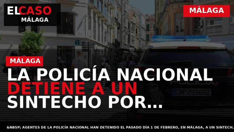 Portada El Caso Málaga: LA POLICÍA NACIONAL DETIENE A UN SINTECHO POR INCENDIAR EL COLCHÓN — MÁLAGA